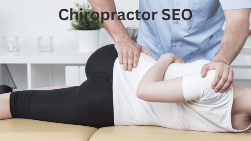 SEO Chiropractor: Unveiling the Secrets to Online Visibility